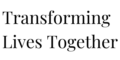 Text for Transforming Lives Together